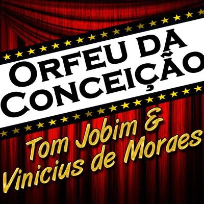 Tom JobimElis Regina Orfeu da Conceição