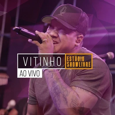 Vitinho no Estúdio Showlivre(Ao Vivo) 專輯 Vitinho