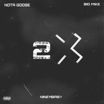 2x intro (feat. Big mike & Nota Goose) 專輯 Nota Goose