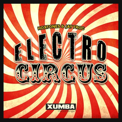 Electro Circus 專輯 Hoxtones/Jay Frog