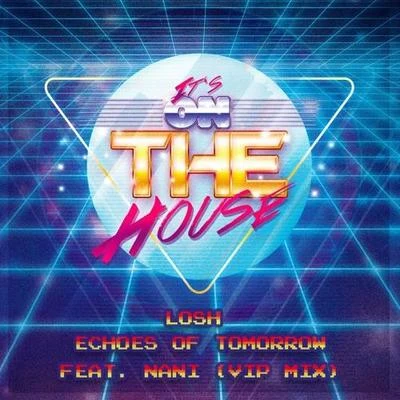 LOSH Echoes Of Tomorrow (VIP Mix)