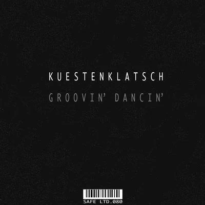 Groovin Dancin EP 专辑 DirrtyDishes/Kuestenklatsch