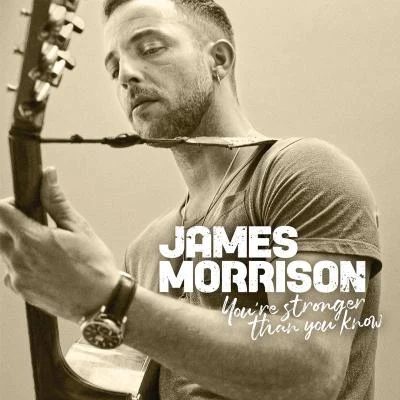 You're Stronger Than You Know 專輯 James Morrison