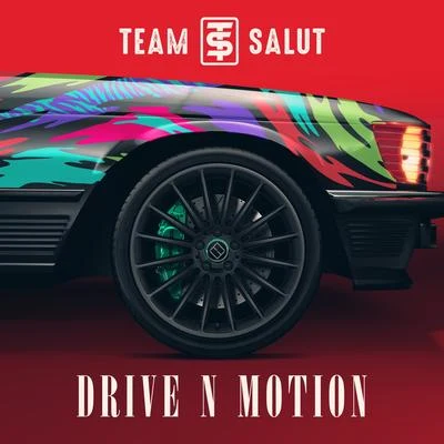 Drive N Motion 專輯 Team Salut