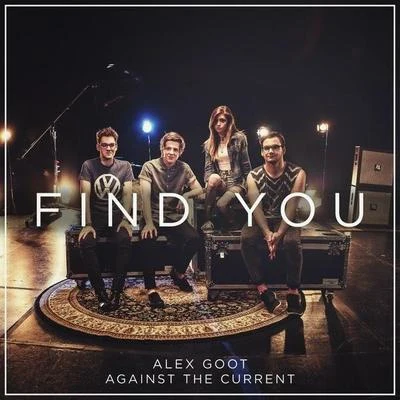 Alex Goot Find You