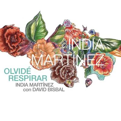 Olvide Respirar 專輯 India Martínez/Paulo Gonzo