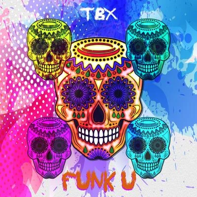 Funk U 專輯 TBX