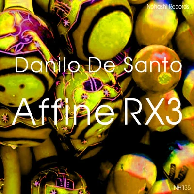 Affine RX3 專輯 Danilo De Santo/Roy Batty/Harmoracy/Dempsey Massy/Stelmarya