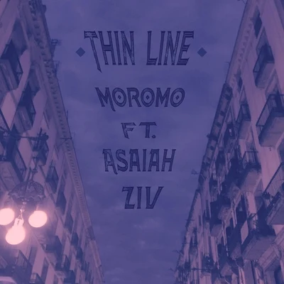 Thin Line (feat. Asaiah Ziv) 專輯 Moromo/J. Plaza