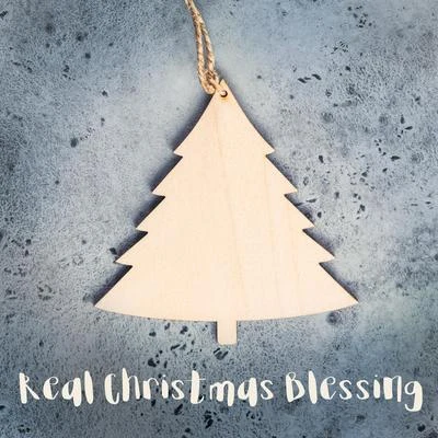 Real Christmas Blessing - Collection of Beautiful Heart-Warming Melodies for Christmas 2020 專輯 Best Christmas Songs