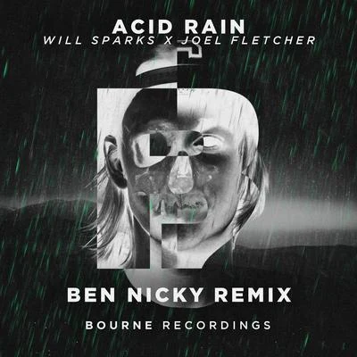 Acid Rain (Ben Nicky Remix) 专辑 Will Sparks