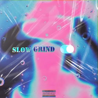 Slow grind 專輯 DrunkiD