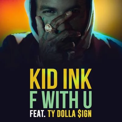 F With U 專輯 KiD Ink