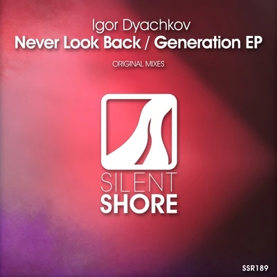 Never Look BackGeneration EP 專輯 Igor Dyachkov