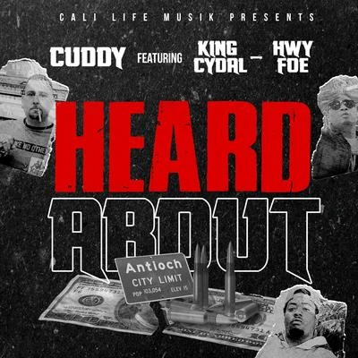 Heard About (feat. Hwy Foe & King Cydal) 专辑 Cuddy/Missippi