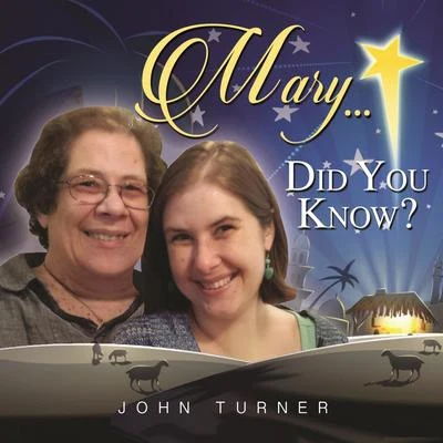 Mary Did You Know 专辑 Richard Baker/Laura Robinson/Keith Swallow/Benedict Holland/John Turner