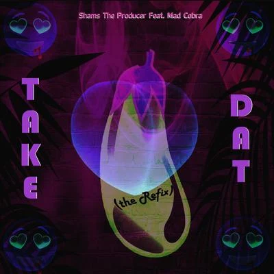 Take Dat (The Refix) 專輯 Mad Cobra