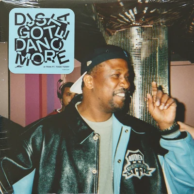 Djs Gotta Dance More (feat. Todd Terry) 專輯 Todd Terry