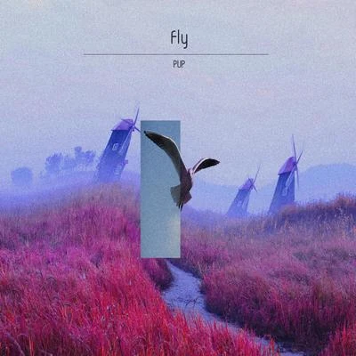 Fly 专辑 PUP