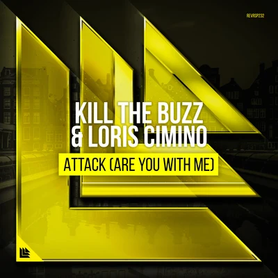 Attack (Are You With Me) 專輯 Kill The Buzz