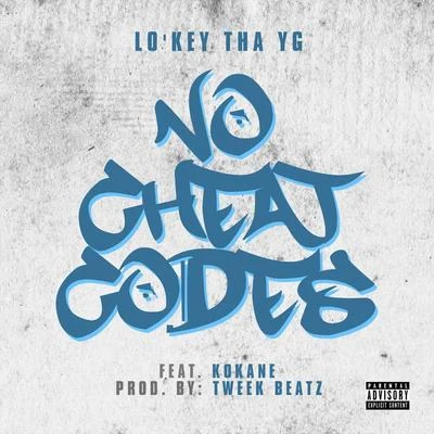 Kokane No Cheat Codes (feat. Kokane)