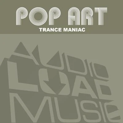 Trance Maniac - Single 專輯 Pop Art