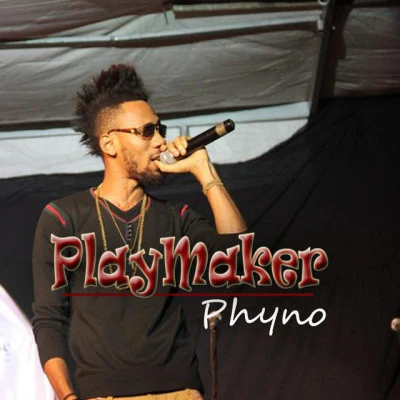 PlayMaker 專輯 Phyno