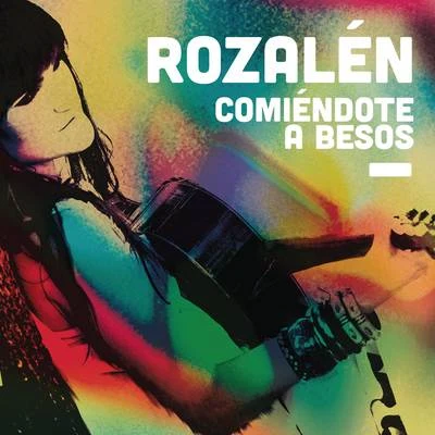 Comiendote a Besos 专辑 Rozalén