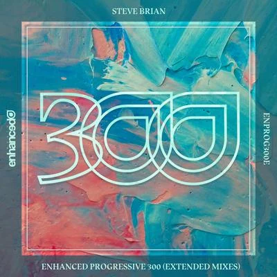 Enhanced Progressive 300 (Extended Mixes) 专辑 Steve Brian