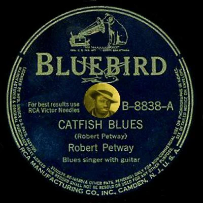 Catfish Blues 专辑 Jim Baxter/Andrew/Milton Brown And His Musical Brownies/Julius Daniels/Robert Petway