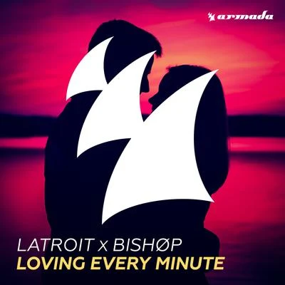 Loving Every Minute 專輯 BISHØP/Jody Brock/Brandyn Burnette/Lyon Hart/Elephante