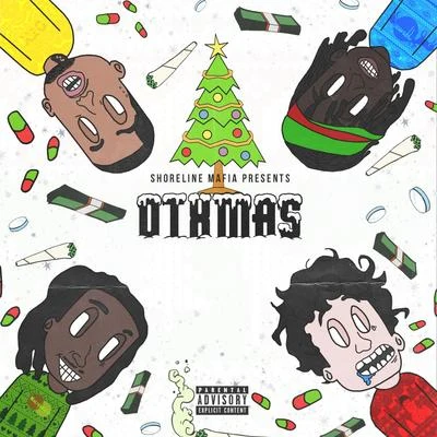 OTXmas 專輯 Shoreline Mafia/Takeoff/Tyga/Carnage