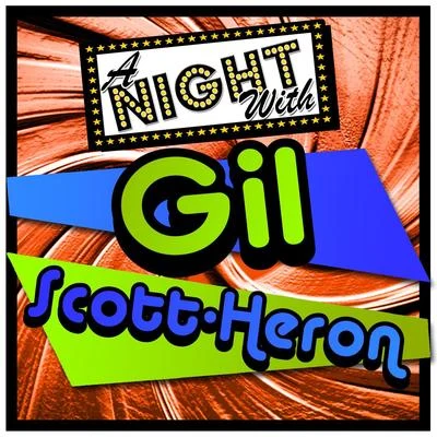 A Night with Gil Scott-Heron (Live) 專輯 Gil Scott-Heron