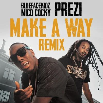 Make A Way (Remix) 专辑 Prezi