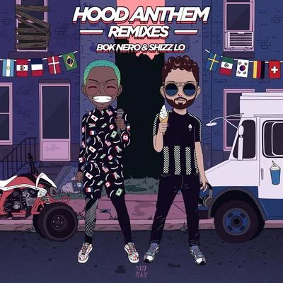 Hood Anthem (Remixes) 專輯 Bok Nero/DJ Ruckus/Palmer Reed/M A E S T R O