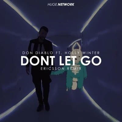 Dont Let Go (Ericsson Remix) 專輯 Ericsson