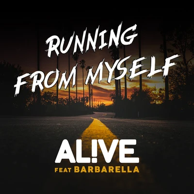 Running From Myself (feat. Barbarella) 專輯 Alive