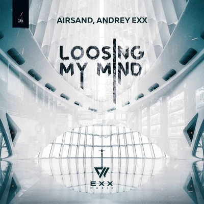 Losing My Mind 專輯 Andrey Exx/Sebastien/Paolo M./Falko Niestolik/Steve Mac