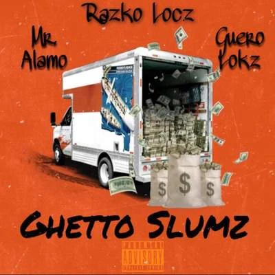 Ghetto Slumz (feat. Mr. Alamo & Guero Lokz) 專輯 Pachecs/Frontline/Razko Locz