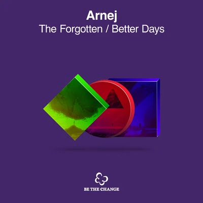 The Forgotten + Better Days (Extended Mix) 專輯 Arnej