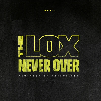 Never Over 專輯 The LOX