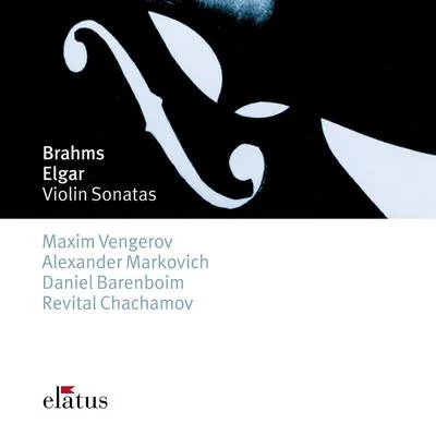 Maxim VengerovZubin MehtaIsrael Philharmonic Orchestra Brahms : Violin Sonatas Nos 2 & 3 & Elgar : Violin Sonata in E minor