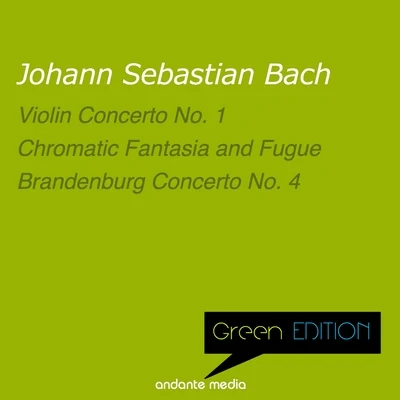 Green Edition - Bach: Violin Concerto No. 1 & Brandenburg Concerto No. 4 专辑 Christiane Jaccottet