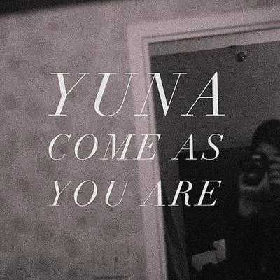 Come As You Are 專輯 Wildwood Kin/Mumu Fresh/YUNA/Litening/Samm Henshaw