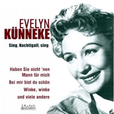 Sing, Nachtigall Sing 專輯 Evelyn Kunneke