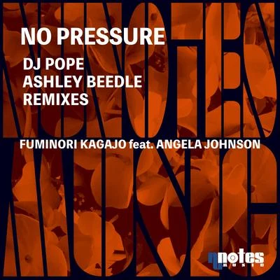 No Pressure (DjPope & Ashley Beedle Remixes) 专辑 Fuminori Kagajo