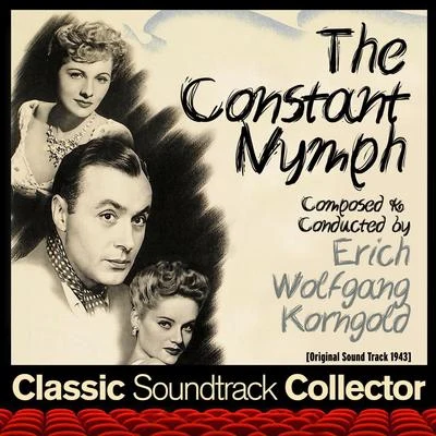 The Constant Nymph (Original Soundtrack) [1943] 專輯 Erich Wolfgang Korngold