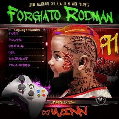 Forgiato Rodman 专辑 Bryson Gray/Tyson James/Forgiato Blow