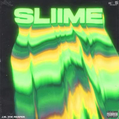 Sliime 專輯 J.K. The Reaper