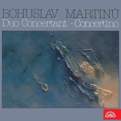 Martinů: Duo Concertant & Concertino 專輯 Bohuslav Matoušek